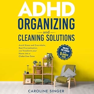 ADHD Organizing and Cleaning Solutions Audiobook By Caroline Singer cover art