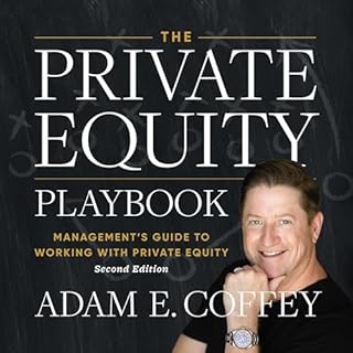 The Private Equity Playbook, 2nd Edition Audiobook By Adam Coffey cover art