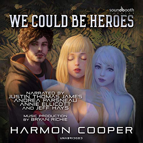 We Could Be Heroes: A Superhero Adventure cover art