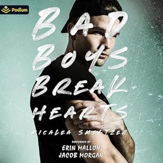 Bad Boys Break Hearts Audiolibro Por Micalea Smeltzer arte de portada