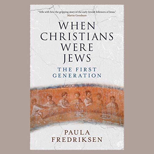 When Christians Were Jews cover art