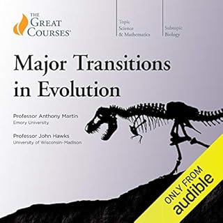 Major Transitions in Evolution Audiolibro Por Anthony Martin, John Hawks, The Great Courses arte de portada