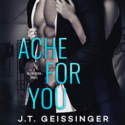 Ache for You Audiolivro Por J.T. Geissinger capa