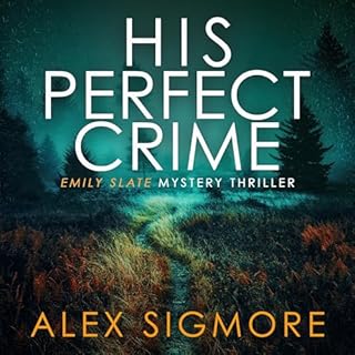 His Perfect Crime Audiobook By Alex Sigmore cover art