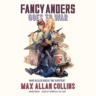 Fancy Anders Goes to War: Who Killed Rosie the Riveter? Audiolibro Por Max Allan Collins arte de portada