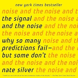 The Signal and the Noise Audiobook By Nate Silver cover art