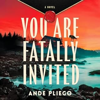 You Are Fatally Invited Audiobook By Ande Pliego cover art