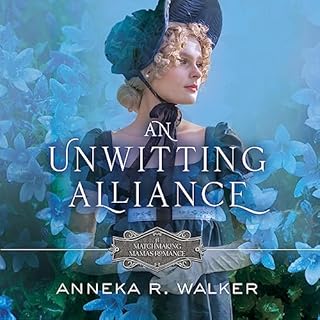 An Unwitting Alliance Audiobook By Anneka R. Walker cover art