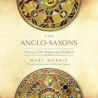 The Anglo-Saxons Audiolibro Por Marc Morris arte de portada