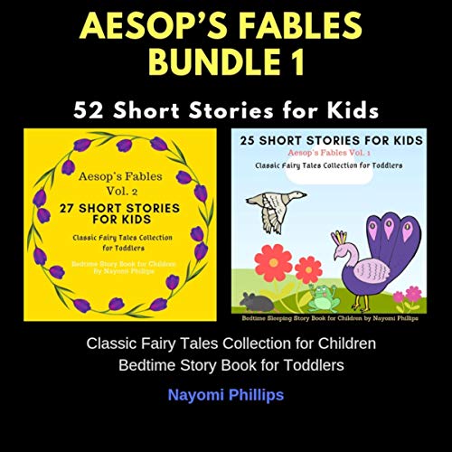 Aesop’s Fables Bundle 1: 52 Short Stories for Kids. Audiobook By Nayomi Phillips cover art