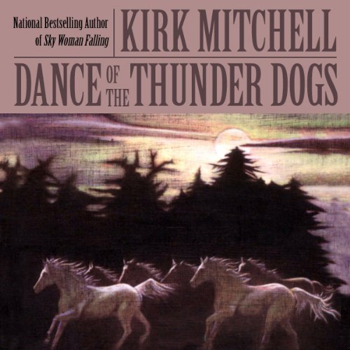 Dance of the Thunder Dogs Audiolibro Por Kirk Mitchell arte de portada