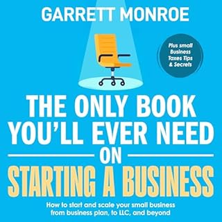 The Only Book You'll Ever Need on Starting a Business Audiolibro Por Garrett Monroe arte de portada