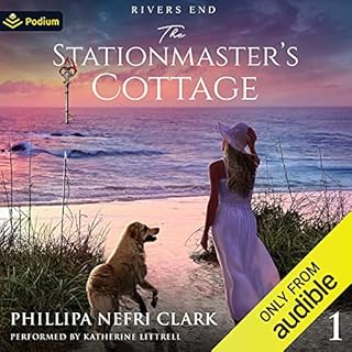 The Stationmaster's Cottage Audiobook By Phillipa Nefri Clark cover art