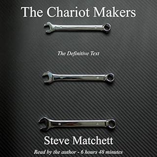 The Chariot Makers: The Definitive Text Audiolibro Por Steve Matchett arte de portada