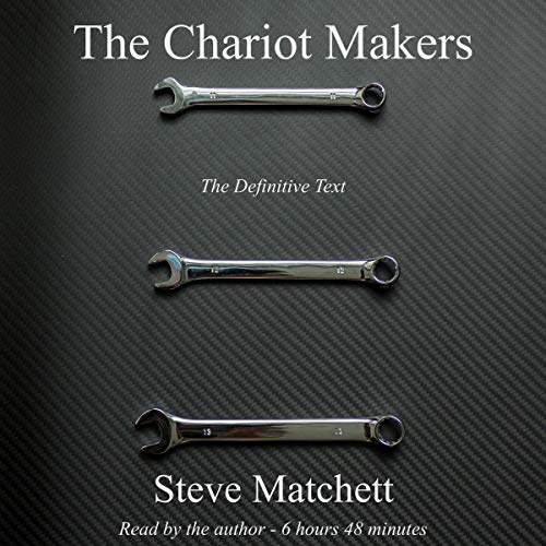 The Chariot Makers: The Definitive Text cover art