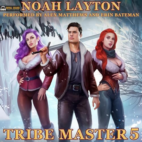 Tribe Master 5 Audiobook By Noah Layton cover art