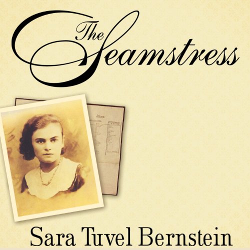 The Seamstress Audiobook By Sara Tuvel Bernstein, Louise Loots Thornton, Marlene Bernstein Samuels cover art