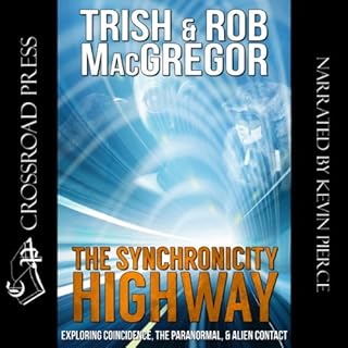 The Synchronicity Highway Audiolibro Por Trish MacGregor, Rob MacGregor arte de portada