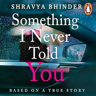 Something I Never Told You Audiolibro Por Shravya Bhinder arte de portada