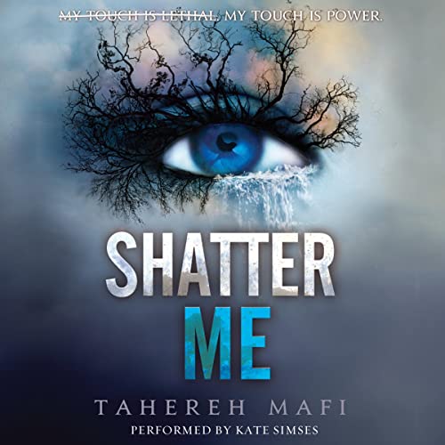 Shatter Me Audiobook By Tahereh Mafi cover art