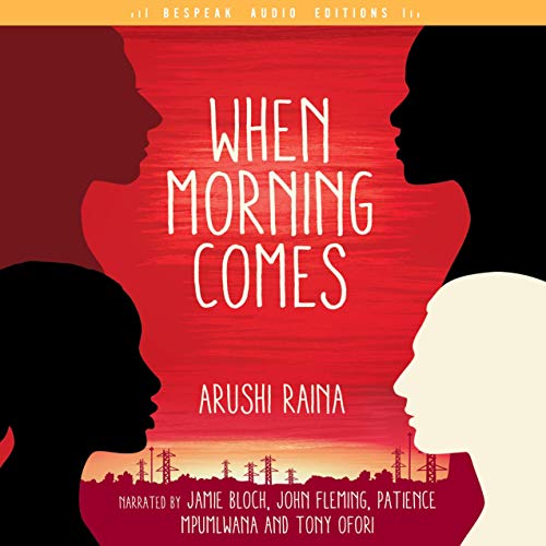 When Morning Comes Audiobook By Arushi Raina cover art