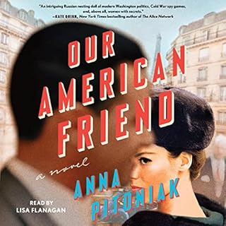 Our American Friend Audiolibro Por Anna Pitoniak arte de portada