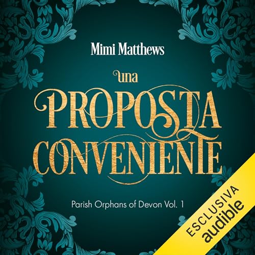 Una proposta conveniente Audiolivro Por Mimi Matthews, Francesca Rosa Ravallese - traduttore capa