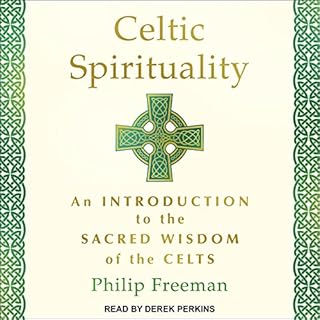 Celtic Spirituality Audiobook By Philip Freeman cover art