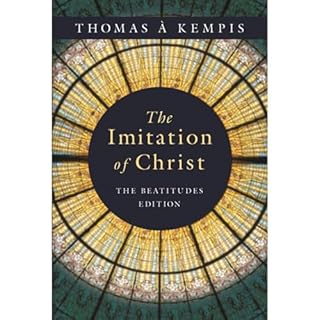 The Imitation of Christ: The Beatitudes Edition Audiolibro Por Thomas a Kempis arte de portada