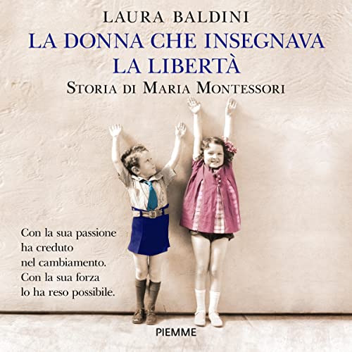 La donna che insegnava la libertà Audiolibro Por Laura Baldini arte de portada