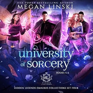 University of Sorcery, Books 4-6 Audiobook By Megan Linski, Hidden Legends cover art