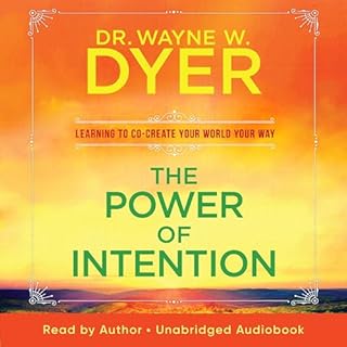 The Power of Intention Audiolibro Por Dr. Wayne W. Dyer arte de portada