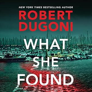 What She Found Audiobook By Robert Dugoni cover art