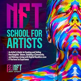 NFT School for Artists Audiobook By NFT ArtXpert cover art