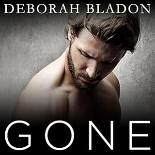 Gone - The Complete Series: Part One, Part Two & Part Three Audiobook By Deborah Bladon cover art