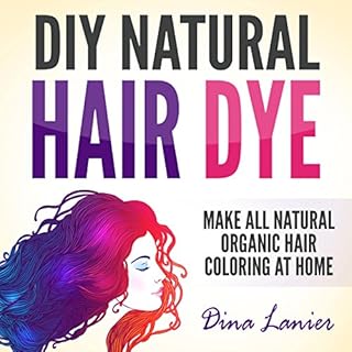 DIY Natural Hair Dye: Make All-Natural Organic Hair Coloring at Home Titelbild