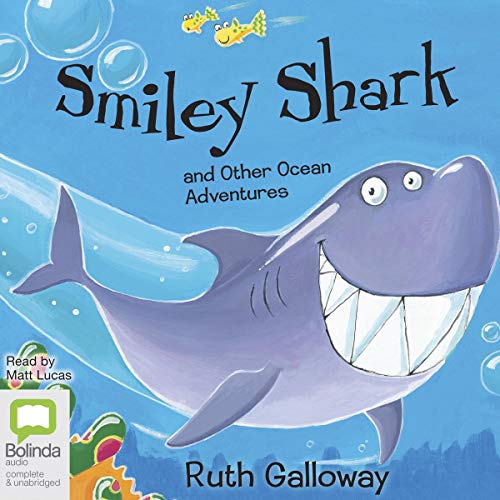 Page de couverture de Smiley Shark and other Ocean Adventures