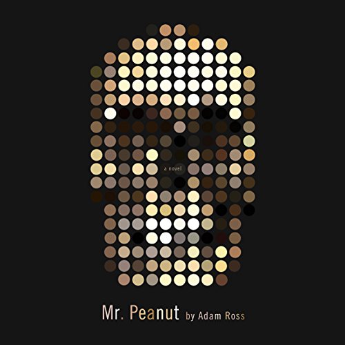 Mr. Peanut Audiobook By Adam Ross cover art