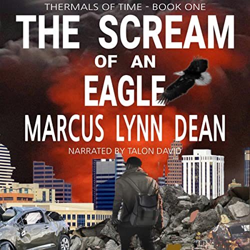 The Scream of an Eagle Audiolivro Por Marcus Lynn Dean capa