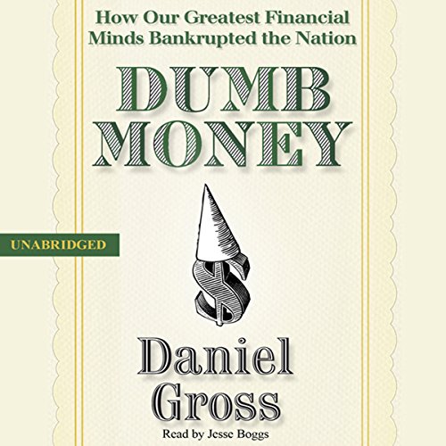 Dumb Money Audiobook By Daniel Gross cover art