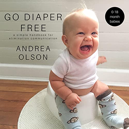 Go Diaper Free Audiobook By Andrea Olson cover art