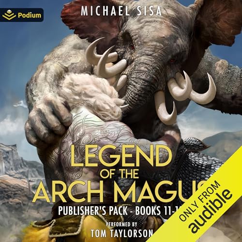 Legend of the Arch Magus: Publisher's Pack 6 Audiobook By Michael Sisa cover art