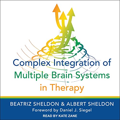 Complex Integration of Multiple Brain Systems in Therapy cover art