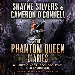 The Phantom Queen Diaries: Books 1-3 Audiobook By Shayne Silvers, Cameron O'Connell cover art