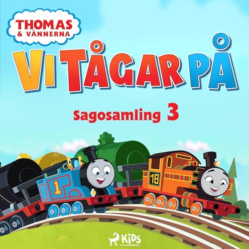 Thomas och vännerna - Vi tågar på - Sagosamling 3 Audiobook By Mattel, Maria Holm cover art