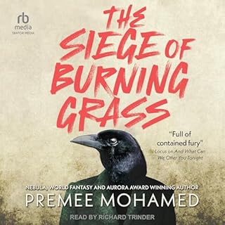 The Siege of Burning Grass Audiolibro Por Premee Mohamed arte de portada