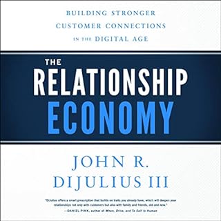 The Relationship Economy Audiobook By John R. DiJulius III cover art