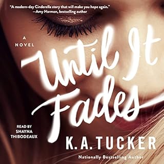 Until It Fades Audiolibro Por K. A. Tucker arte de portada