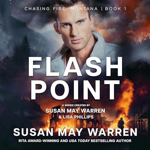 Flashpoint Audiobook By Susan May Warren, Lisa Phillips cover art