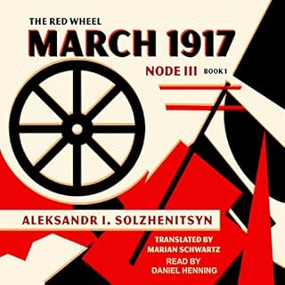 March 1917 Audiobook By Aleksandr I. Solzhenitsyn, Marian Schwartz - translator cover art